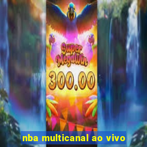 nba multicanal ao vivo